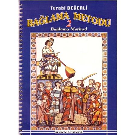 Senfoni Müzik Yayınları Bağlama  Metodu 2 [Turabi Değerli]